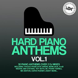   - Hard Piano Anthems, Vol. 1