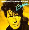 Herman Brood & His Wild Romance - Freeze (UK Import)