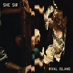 She Sir - Rival Island [Import allemand]