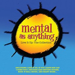 Mental As Anything - Live It Up