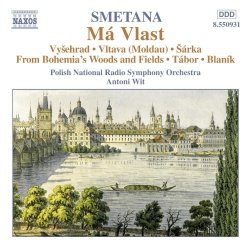 Antoni Wit - Smetana: Ma Vlast (My Country)