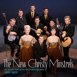 New Christy Minstrels, The - On the Far Side of the Hill: A Retrospective 1962-1970