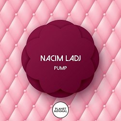 Nacim Ladj - Pump