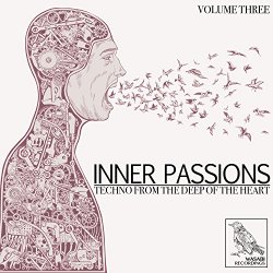 Inner Passions Vol. 3 - Inner Passions, Vol. 3 - Techno from the Deep of the Heart