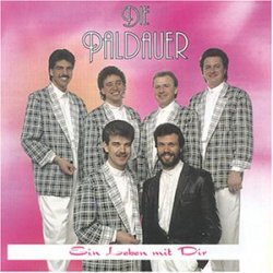 die Paldauer - Ein Leben mit Dir [Musikkassette]