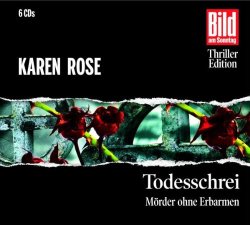 Karen Rose - Todesschrei. Mörder ohne Erbarmen, 6 CDs