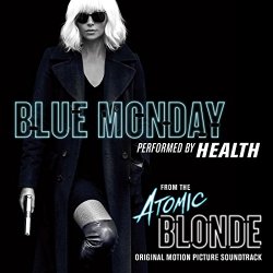   - Blue Monday (From "Atomic Blonde")