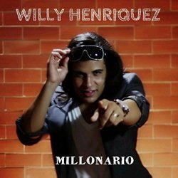 Willy Henriquez - Millonario [Explicit]