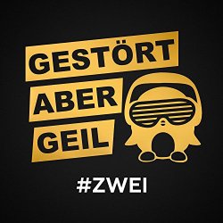 Gestort Aber GeiL - #Zwei