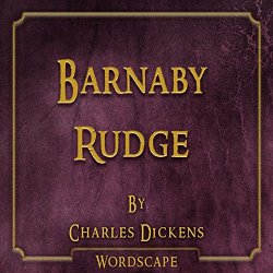 Charles Dickens - Barnaby Rudge (By Charles Dickens)