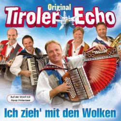 Original Tiroler Echo - Tiroler Echo-Medley (Hallo halli hallo - Ja, mir san lustig - I schick´dir a Busserl - Die Sterne am Himmel)