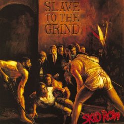 Skid Row - Slave To The Grind [Explicit]