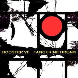 Tangerine Dream - Booster VII [Import USA]