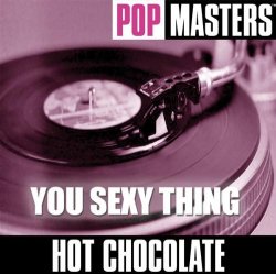 Hot Chocolate - You Sexy Thing (12' Extended Mix)