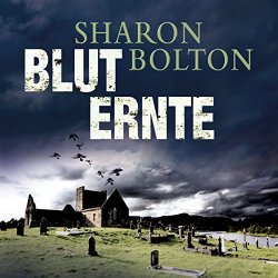 Sharon Bolton - Bluternte (Ungekürzt)