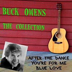 Buck Owens: The Collection