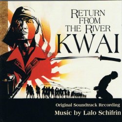   - Return From The River Kwai