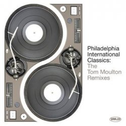 Various Artists - Philadelphia International Classics: The Tom Moulton Remixes by Various Artists