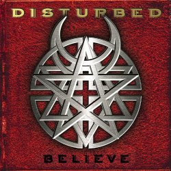 Disturbed - Believe (PA Version) [Explicit]