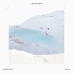 J. Bernardt - Running Days [Explicit]