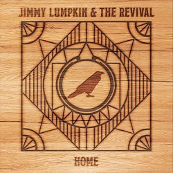 Jimmy Lumpkin & The Revival - Home