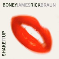 Shake It Up by Boney James And Rick Braun (2000-06-19)