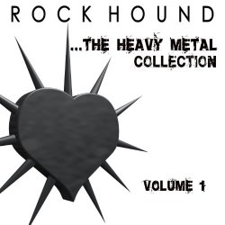 Various Artists - Rock Hound: The Heavy Metal Collection, Vol. 1 [Explicit]