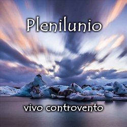 Plenilunio - Vivo controvento