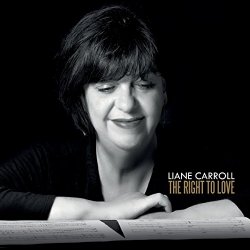 Liane Carroll - The Right to Love
