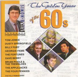 SIMON BATES THE GOLDEN YEARS OF THE 60S - SIMON BATES THE GOLDEN YEARS OF THE 60S VOLUME 1