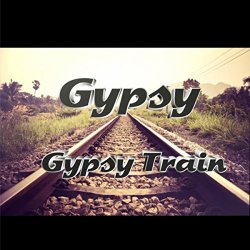   - Gypsy Train