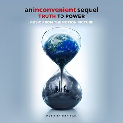 Jeff Beal - An Inconvenient Sequel: Truth To Power (Music From The Motion Picture)