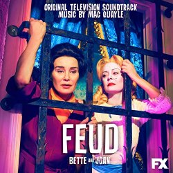 Mac Quayle - Feud: Bette and Joan (Original Television Soundtrack)