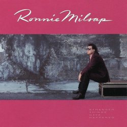 Ronnie Milsap - Stranger Things Have Happened