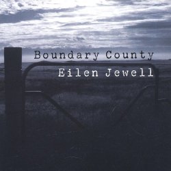 Eilen Jewell - Boundary County