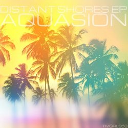 Aquasion - Distant Shores EP