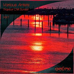 Various Artists - Tropical Chill Sunset, Vol.1