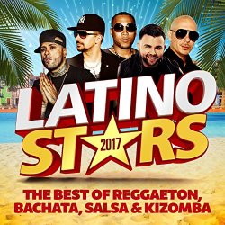   - Latino Stars 2017: The Best Of Reggaeton, Bachata, Salsa & Kizomba