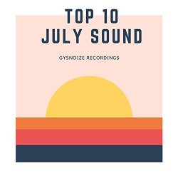 Various Artists - Gysnoize Recordings: Top 10 July Sound 2017