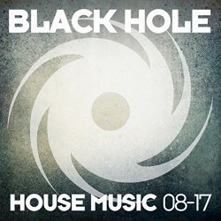 Various Artists - Black Hole House Music 08-17