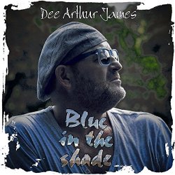 Dee Arthur - Blue in the Shade