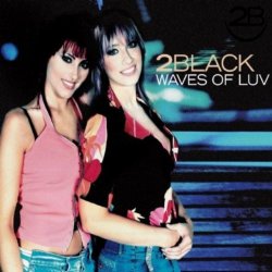 2Black - Waves of Luv (Soulstatic Radio Mix)