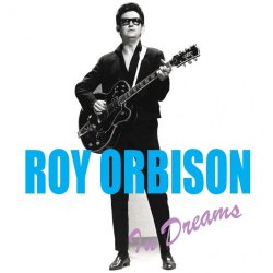 Roy Orbison - In Dream