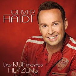 Oliver Haidt - Der Ruf meines Herzens