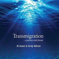 Al Jewer & Andy Mitran - Transmigration