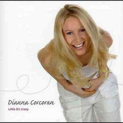 Dianna Corcoran - Little Bit Crazy [Import USA]