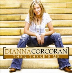Dianna Corcoran - Then There's Me [Import anglais]