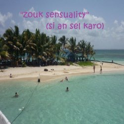 Various Artists - Zouk Sensuality (Si an sel karo)