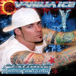 Vanilla Ice - Platinum Underground