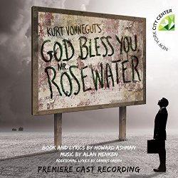   - Kurt Vonnegut's God Bless You, Mr. Rosewater (Premiere Cast Recording)